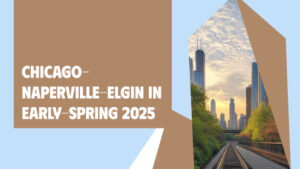 Read more about the article Chicago-Naperville-Elgin in Early-Spring 2025