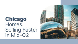 Read more about the article Greater Chicago Real Estate Remains Competitive in Mid-Q2