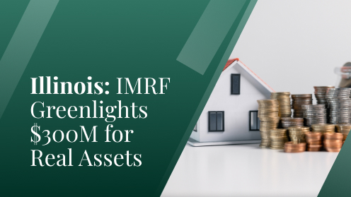 Read more about the article Illinois: IMRF Greenlights $300M for Real Assets